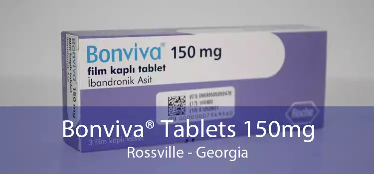Bonviva® Tablets 150mg Rossville - Georgia