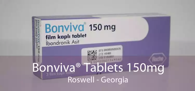 Bonviva® Tablets 150mg Roswell - Georgia