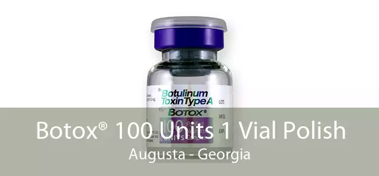 Botox® 100 Units 1 Vial Polish Augusta - Georgia