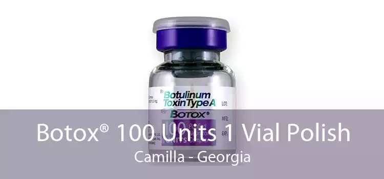 Botox® 100 Units 1 Vial Polish Camilla - Georgia
