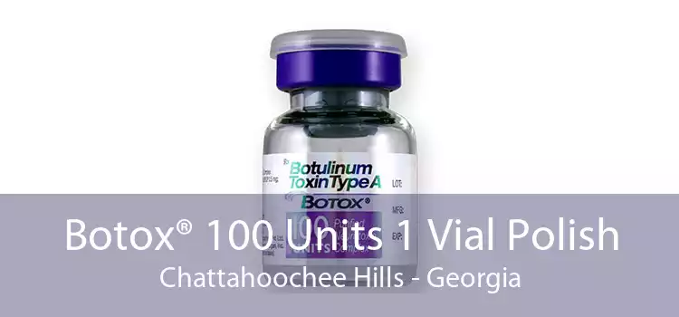 Botox® 100 Units 1 Vial Polish Chattahoochee Hills - Georgia