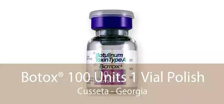 Botox® 100 Units 1 Vial Polish Cusseta - Georgia