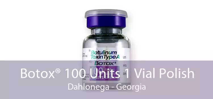 Botox® 100 Units 1 Vial Polish Dahlonega - Georgia
