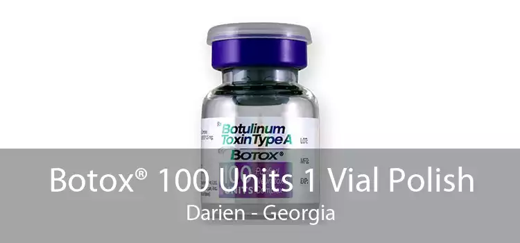 Botox® 100 Units 1 Vial Polish Darien - Georgia