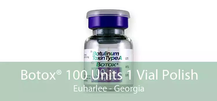 Botox® 100 Units 1 Vial Polish Euharlee - Georgia