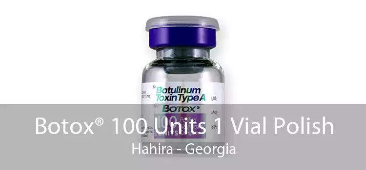 Botox® 100 Units 1 Vial Polish Hahira - Georgia