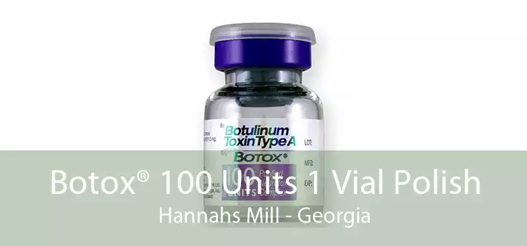 Botox® 100 Units 1 Vial Polish Hannahs Mill - Georgia