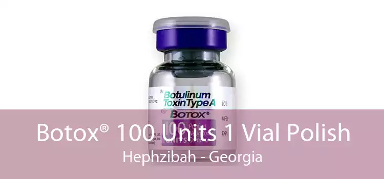 Botox® 100 Units 1 Vial Polish Hephzibah - Georgia