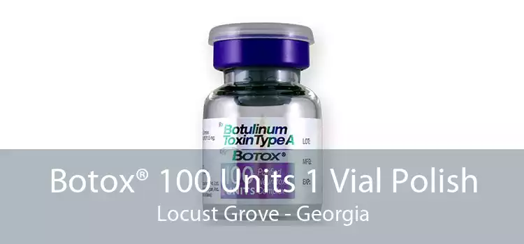 Botox® 100 Units 1 Vial Polish Locust Grove - Georgia