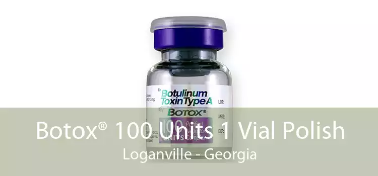 Botox® 100 Units 1 Vial Polish Loganville - Georgia