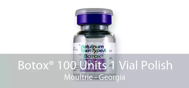 Botox® 100 Units 1 Vial Polish Moultrie - Georgia