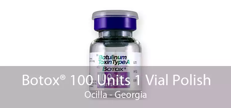 Botox® 100 Units 1 Vial Polish Ocilla - Georgia
