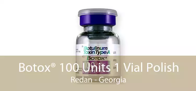 Botox® 100 Units 1 Vial Polish Redan - Georgia