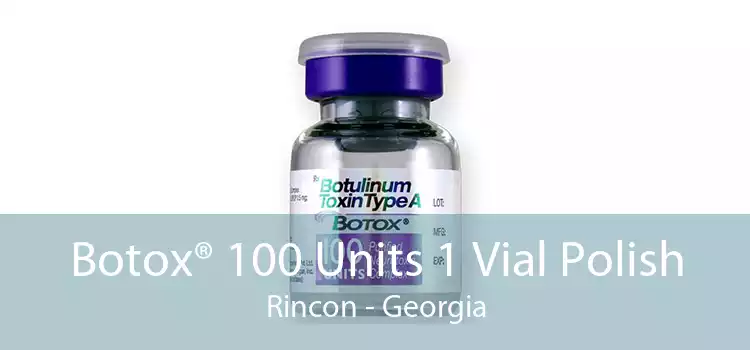 Botox® 100 Units 1 Vial Polish Rincon - Georgia