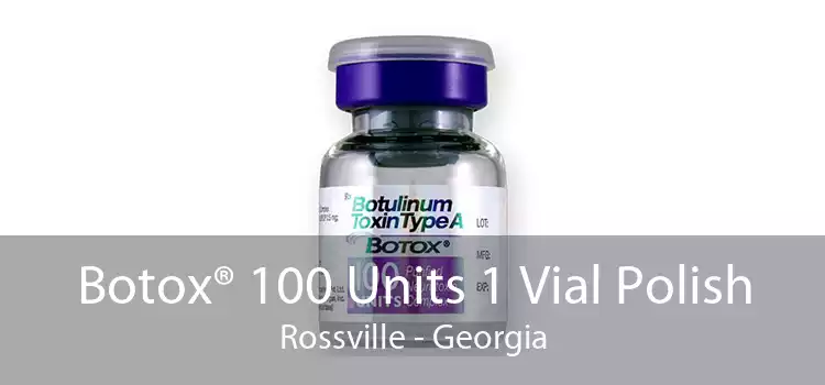 Botox® 100 Units 1 Vial Polish Rossville - Georgia