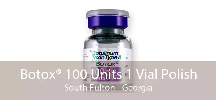 Botox® 100 Units 1 Vial Polish South Fulton - Georgia