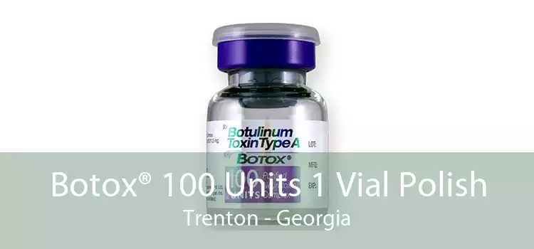 Botox® 100 Units 1 Vial Polish Trenton - Georgia