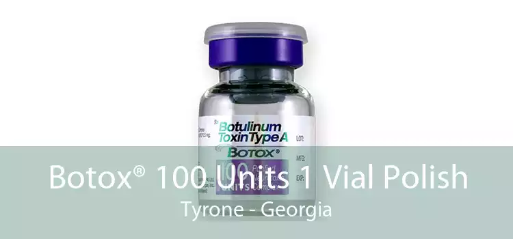 Botox® 100 Units 1 Vial Polish Tyrone - Georgia