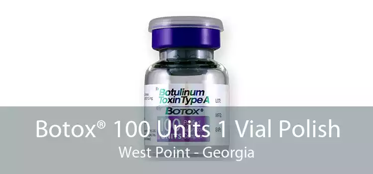Botox® 100 Units 1 Vial Polish West Point - Georgia