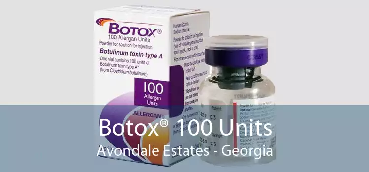 Botox® 100 Units Avondale Estates - Georgia