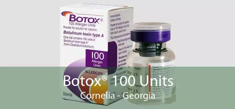 Botox® 100 Units Cornelia - Georgia