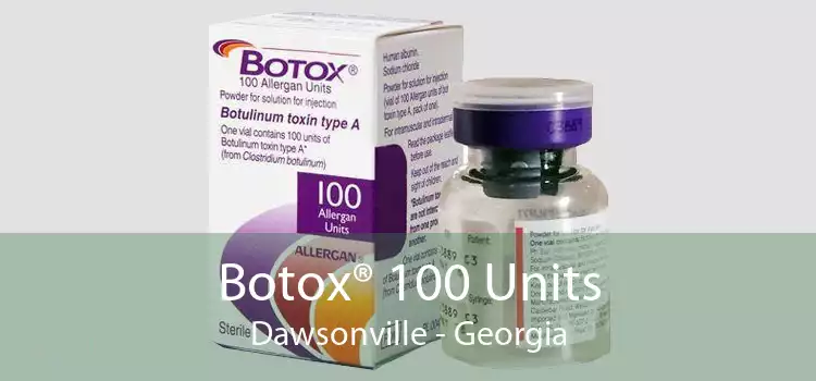 Botox® 100 Units Dawsonville - Georgia