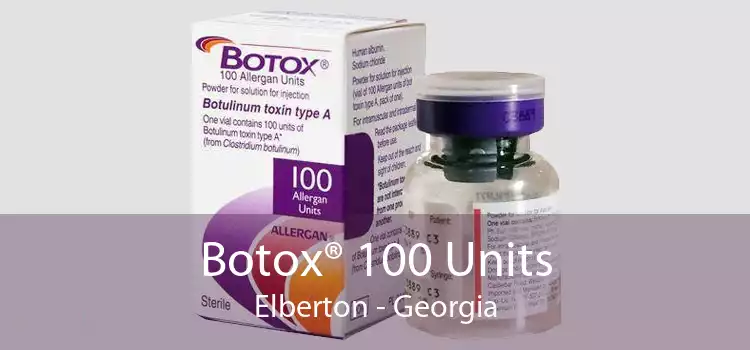 Botox® 100 Units Elberton - Georgia