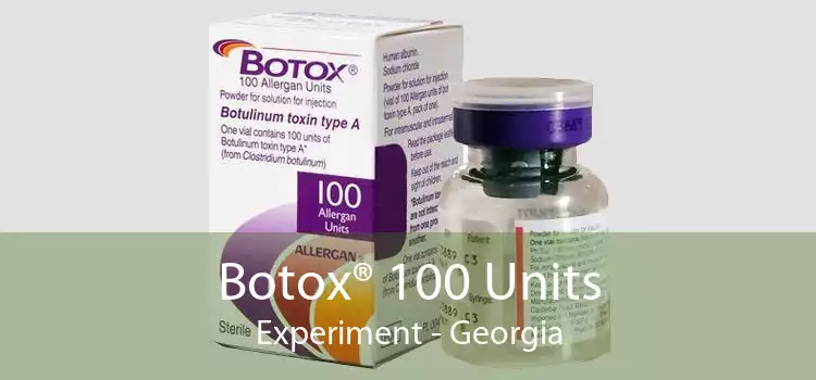Botox® 100 Units Experiment - Georgia