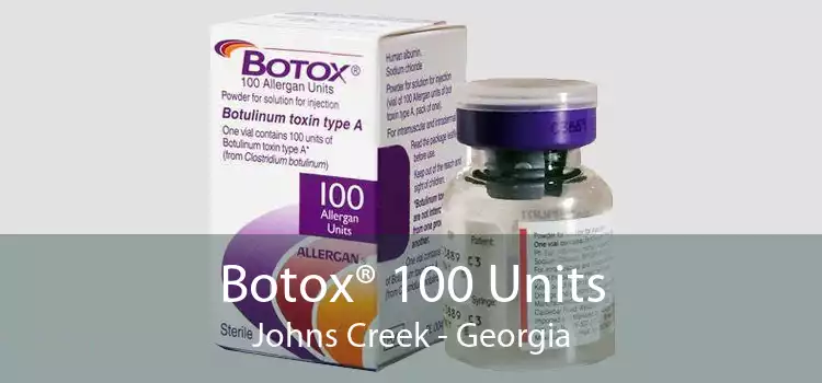 Botox® 100 Units Johns Creek - Georgia