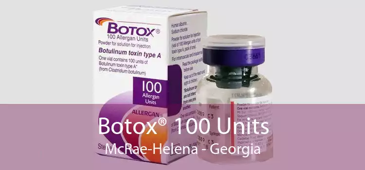 Botox® 100 Units McRae-Helena - Georgia