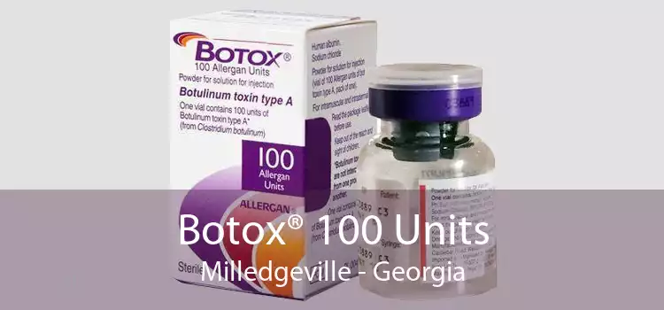 Botox® 100 Units Milledgeville - Georgia