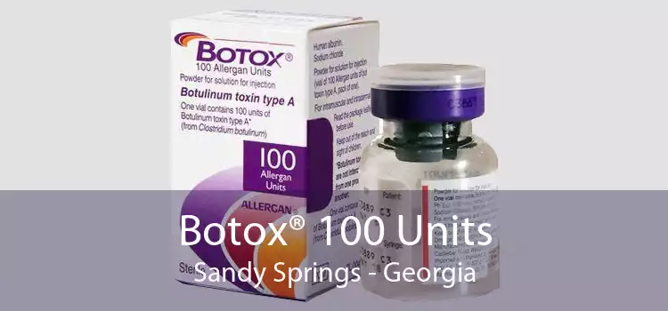 Botox® 100 Units Sandy Springs - Georgia
