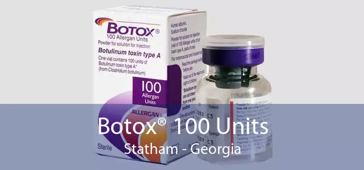 Botox® 100 Units Statham - Georgia