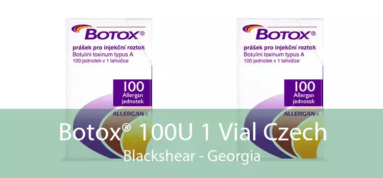 Botox® 100U 1 Vial Czech Blackshear - Georgia