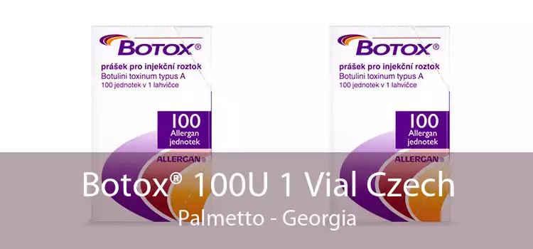 Botox® 100U 1 Vial Czech Palmetto - Georgia