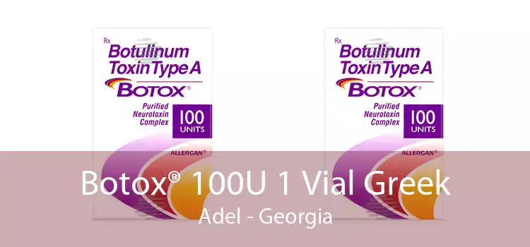 Botox® 100U 1 Vial Greek Adel - Georgia