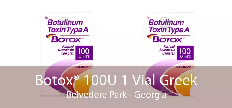 Botox® 100U 1 Vial Greek Belvedere Park - Georgia