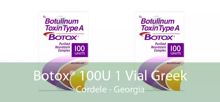 Botox® 100U 1 Vial Greek Cordele - Georgia