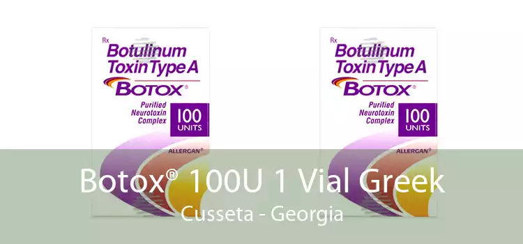 Botox® 100U 1 Vial Greek Cusseta - Georgia