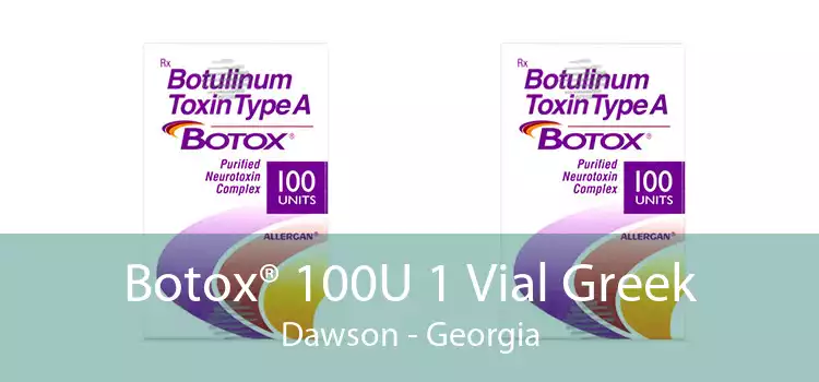 Botox® 100U 1 Vial Greek Dawson - Georgia