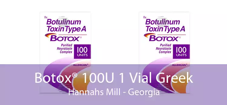 Botox® 100U 1 Vial Greek Hannahs Mill - Georgia
