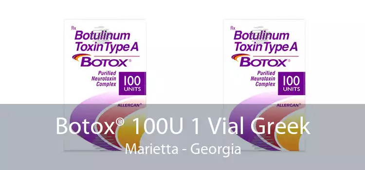 Botox® 100U 1 Vial Greek Marietta - Georgia