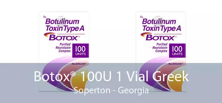 Botox® 100U 1 Vial Greek Soperton - Georgia