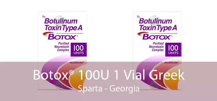 Botox® 100U 1 Vial Greek Sparta - Georgia