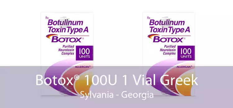 Botox® 100U 1 Vial Greek Sylvania - Georgia