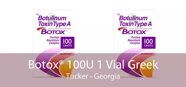 Botox® 100U 1 Vial Greek Tucker - Georgia