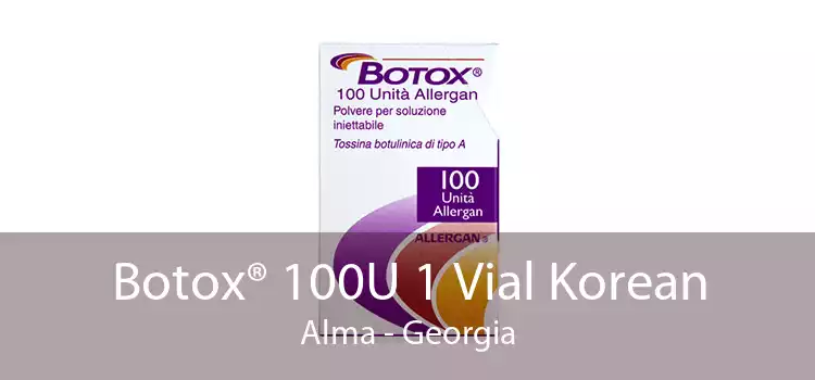 Botox® 100U 1 Vial Korean Alma - Georgia