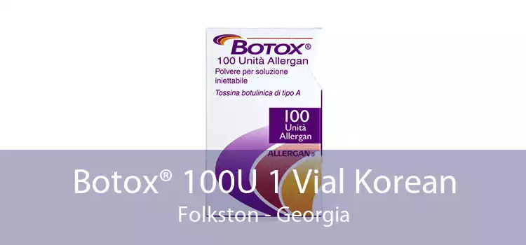 Botox® 100U 1 Vial Korean Folkston - Georgia