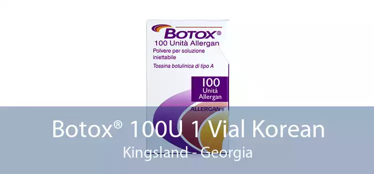 Botox® 100U 1 Vial Korean Kingsland - Georgia