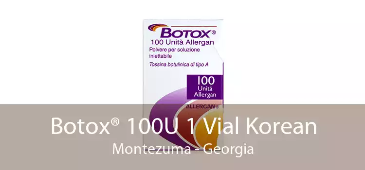 Botox® 100U 1 Vial Korean Montezuma - Georgia